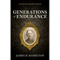 Generations of Endurance: An American Family Chronicle - Paperback