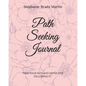 Path Seeking Journal - Paperback
