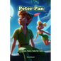 Peter Pan: A Classic Fairy Tale for Kids - Paperback