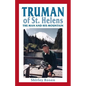 Truman of St. Helens: The Man and His Mountain - Paperback