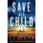 Save Her Child: A completely gripping and suspenseful crime thriller - Paperback