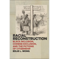 Racial Reconstruction: Black Inclusion, Chinese Exclusion, and the Fictions of Citizenship - Paperback