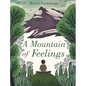 A Mountain of Feelings - Hardcover