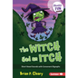 The Witch Had an Itch: Short Vowel Sounds with Consonant Digraphs - Library Binding