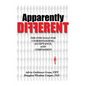 Apparently DIFFERENT: The Struggle for Understanding, Acceptance, and Compassion - Paperback