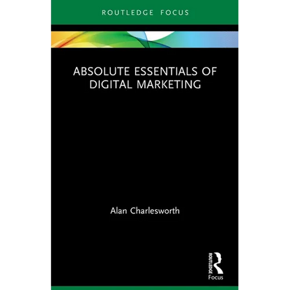 Absolute Essentials of Digital Marketing - Paperback