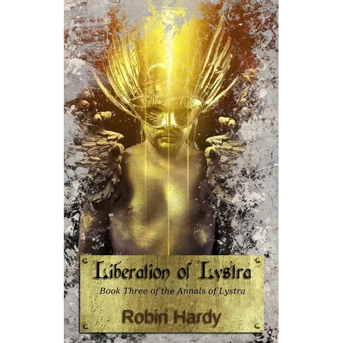 Liberation of Lystra: Book Three of the Annals of Lystra - Paperback