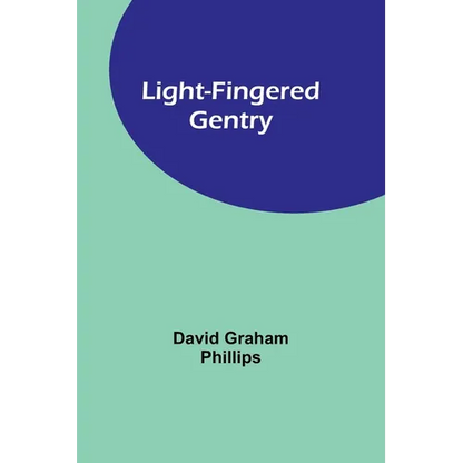 Light-Fingered Gentry - Paperback
