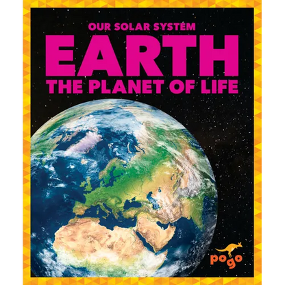 Earth: The Planet of Life - Library Binding