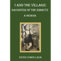 I and the Village: Daughter of the Kibbutz - Paperback
