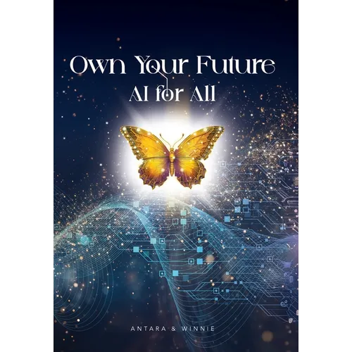 Own Your Future - AI for ALL - Hardcover
