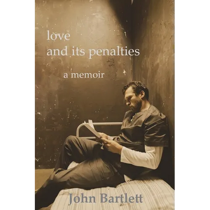 love and its penalties a memoir - Paperback