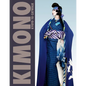 Kimono: Kyoto to Catwalk - Hardcover