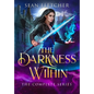 The Darkness Within: The Complete Series - Paperback