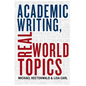 Academic Writing, Real World Topics - Paperback