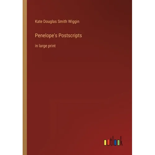 Penelope's Postscripts: in large print - Paperback