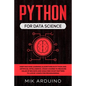 Python for Data Science: Deep Machine Learning Algorithms in Python and Artificial Intelligence. Crash Course to Measure Value of Big Data and - Paperback