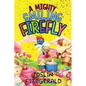 A Mighty Smiling Firefly - Paperback