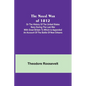 The Naval War of 1812; Or the History of the United States Navy during the Last War with Great Britain to Which Is Appended an Account of the Battle o - Paperback