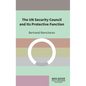 The UN Security Council and Its Protective Function - Hardcover