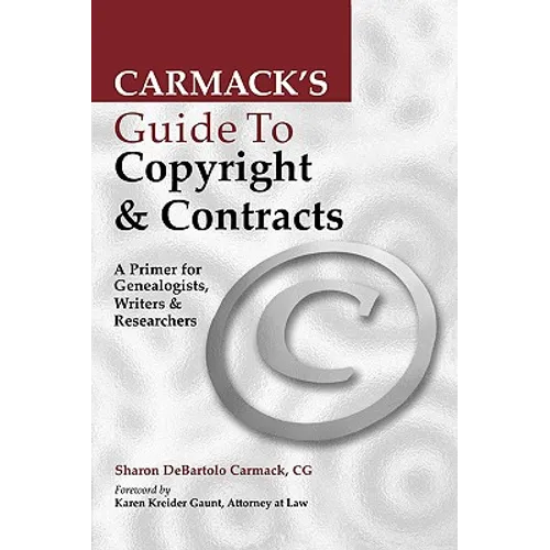 Carmack's Guide to Copyright & Contracts - Paperback