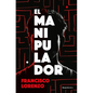 El Manipulador / The Handler - Paperback