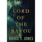 Lord of the Bayou - Paperback