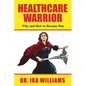 Healthcare Warriors - Paperback