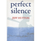 Perfect Silence - Hardcover