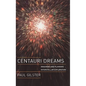 Centauri Dreams: Imagining and Planning Interstellar Exploration - Hardcover
