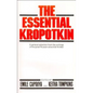 The Essential Kropotkin the Essential Kropotkin - Paperback