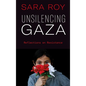 Unsilencing Gaza: Reflections on Resistance - Hardcover