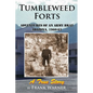 Tumbleweed Forts: Adventures of an Army Brat, Arizona 1960-63 - Paperback