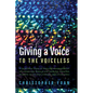 Giving a Voice to the Voiceless: A Qualitative Study of Reducing Marginalization of Lesbian, Gay, Bisexual and Same-Sex Attracted Students at Christia - Paperback