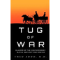 Tug of War: Dilemma of the Contemporary Slave, Servant and Master - Paperback