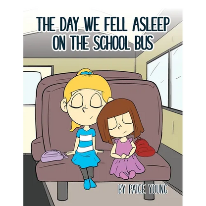 The Day We Fell Asleep on the School Bus - Paperback