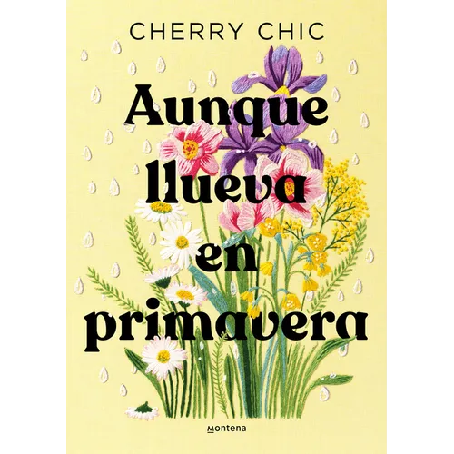 Aunque Llueva En Primavera / Even If It Rains in Spring - Paperback