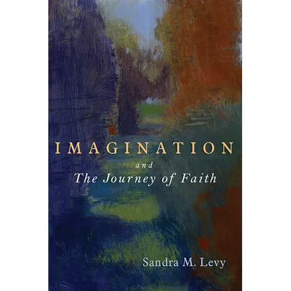Imagination and the Journey of Faith - Paperback
