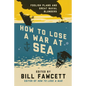How to Lose a War at Sea - Paperback