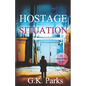 Hostage Situation - Paperback