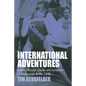 International Adventures: German Popular Cinema and European Co-Productions in the 1960s - Paperback