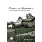 Poverty as Subsistence: The World Bank and Pro-Poor Land Reform in Eurasia - Hardcover