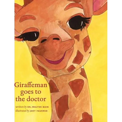 Giraffeman goes to the doctor - Hardcover