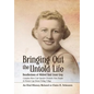 Bringing Out the Untold Life, Recollections of Mildred Reid Grant Gray - Hardcover