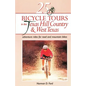 25 Bicycle Tours in the Texas Hill Country and West Texas: Adventure Rides for Road and Mountain Bikes - Paperback