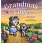 Grandmas Are for Love - Hardcover
