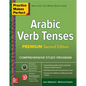 Practice Makes Perfect: Arabic Verb Tenses, Premium Second Edition - Paperback