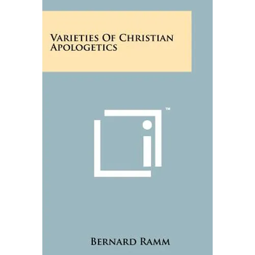 Varieties Of Christian Apologetics - Paperback