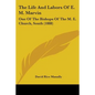 The Life And Labors Of E. M. Marvin: One Of The Bishops Of The M. E. Church, South (1888) - Paperback