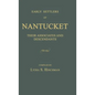 Early Settlers of Nantucket: Their Associates and Descendants - Hardcover
